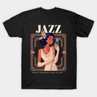 Jazz, Where Melodies Come to Life T-Shirt